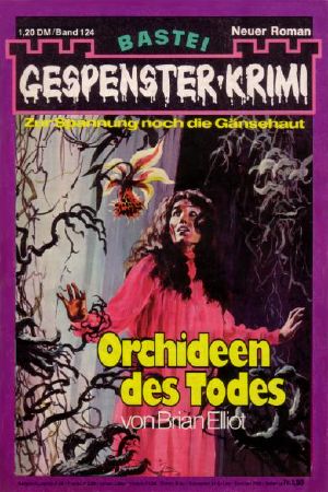 [Gespenster-Krimi 124] • Orchideen des Todes